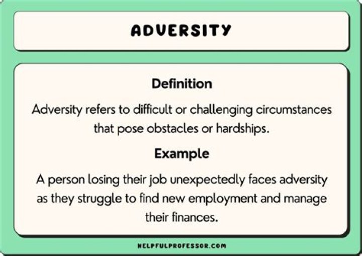 Are some examples of adversity?
