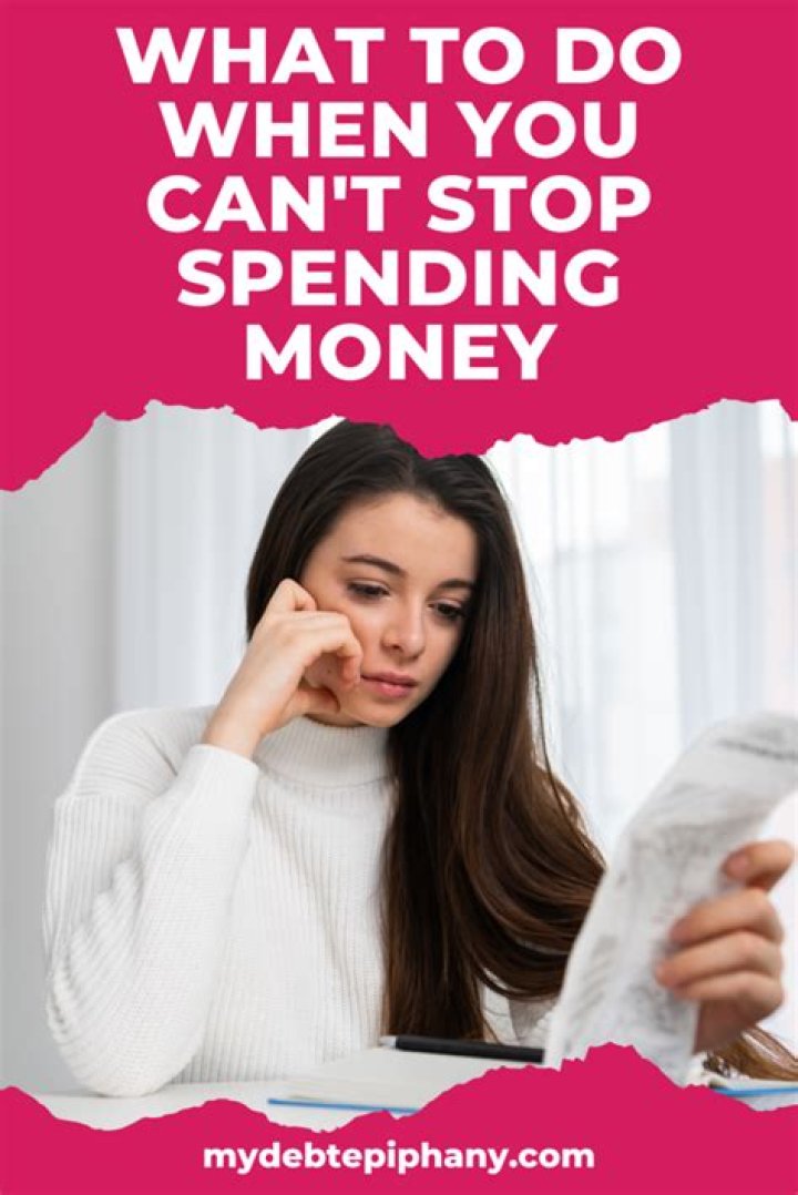 Can't stop spending money?