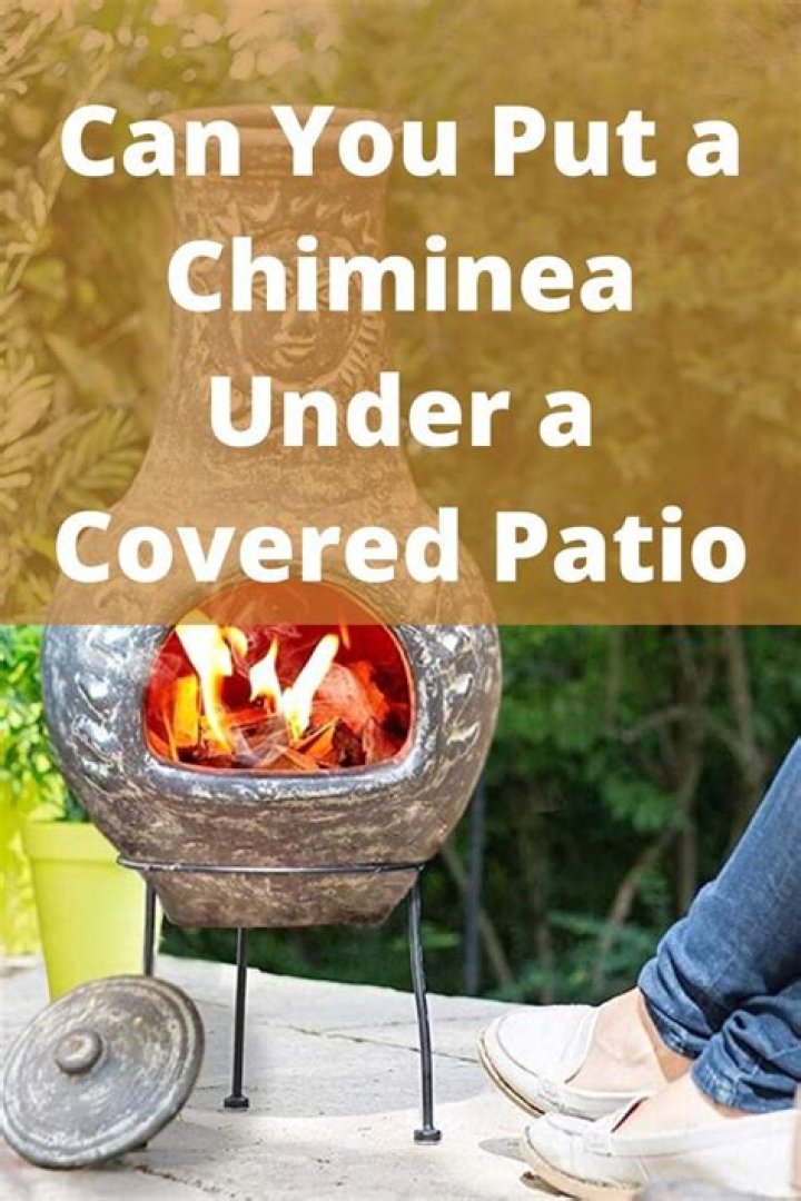 Can a chiminea be used a covered porch?