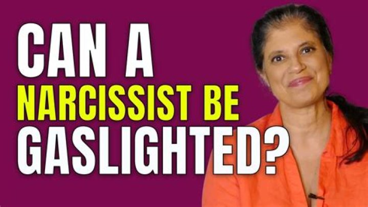 Can a narcissist be gaslighted?