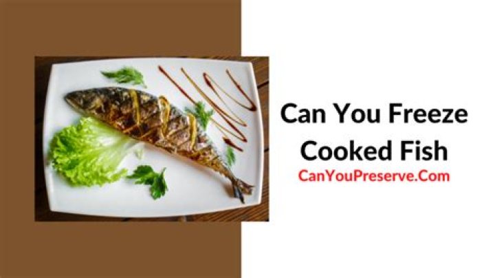 Can you freeze fish?