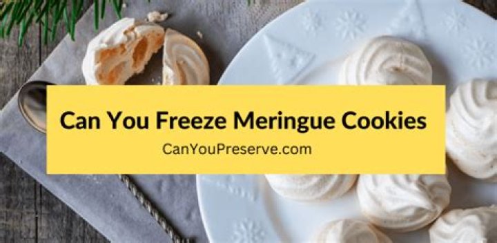 Can you freeze meringue cookies?