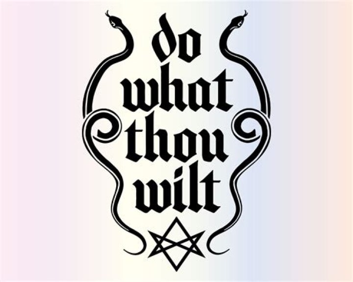 Do as thou wilt?