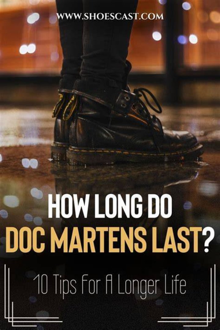 Do doc martens last long?