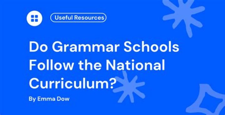 Do grammar schools follow the national curriculum?