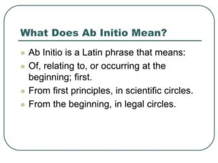 Does ab initio mean from the beginning?