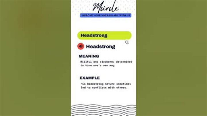 Does the word headstrong mean?