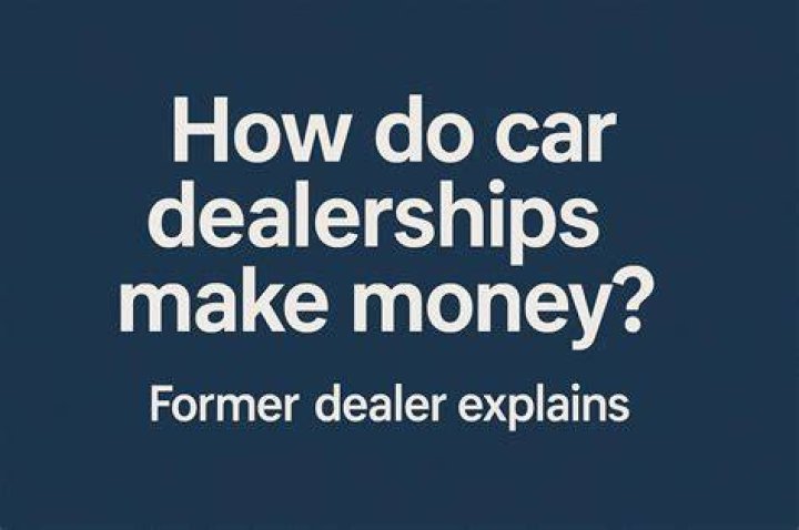 How dealerships make money?