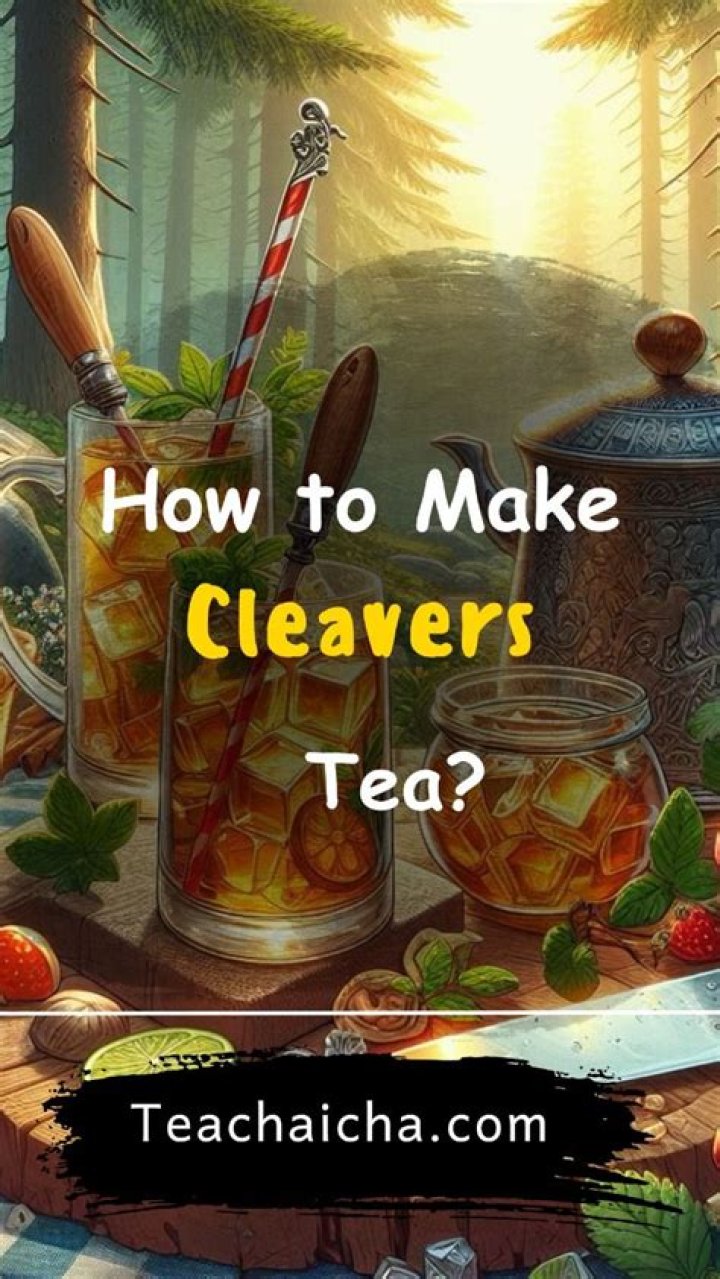 How to make cleavers tea?