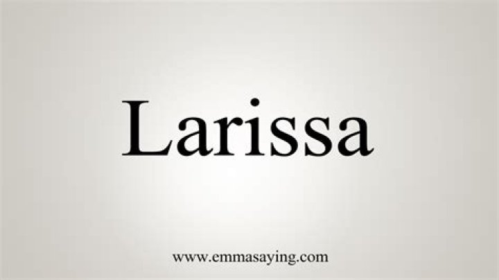 How to spell larissa?