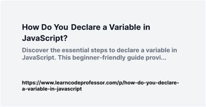 In javascript how do you declare a variable?