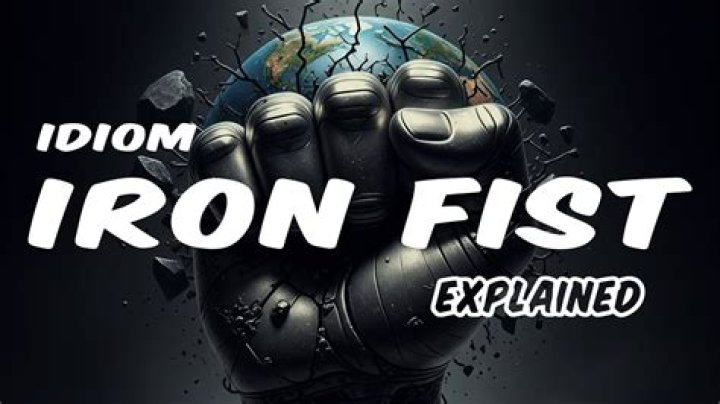 In the iron fist meaning?