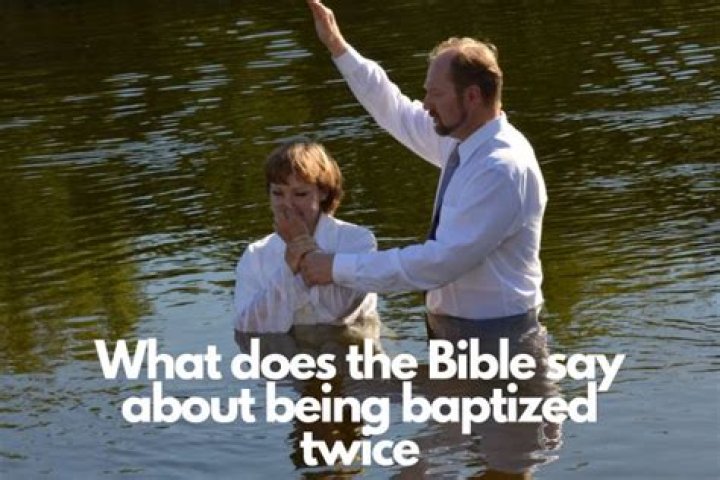 Is it ok to get baptized twice?