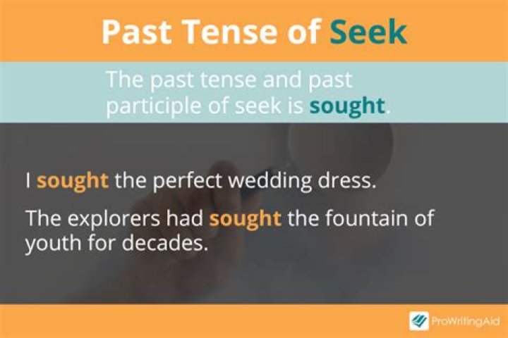 Is sought the past tense of seek?
