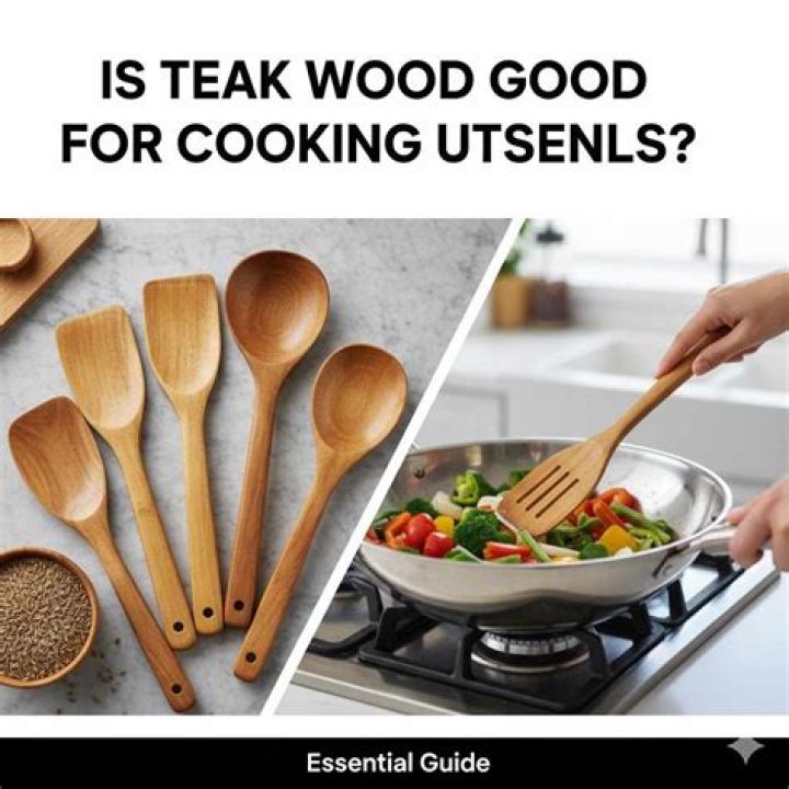 Is teak wood good for cooking utensils?