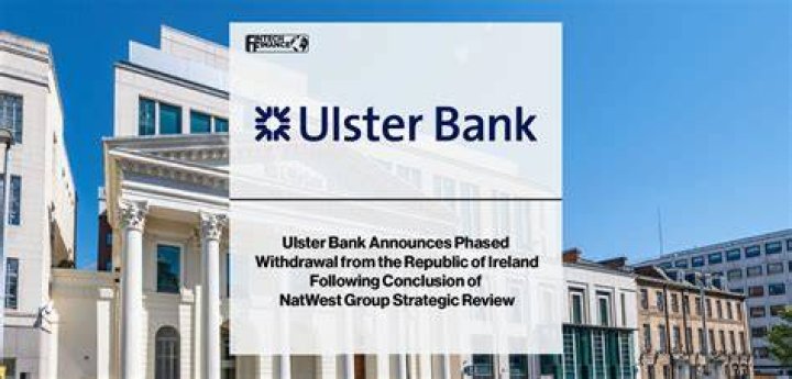 Is ulster bank leaving ireland?