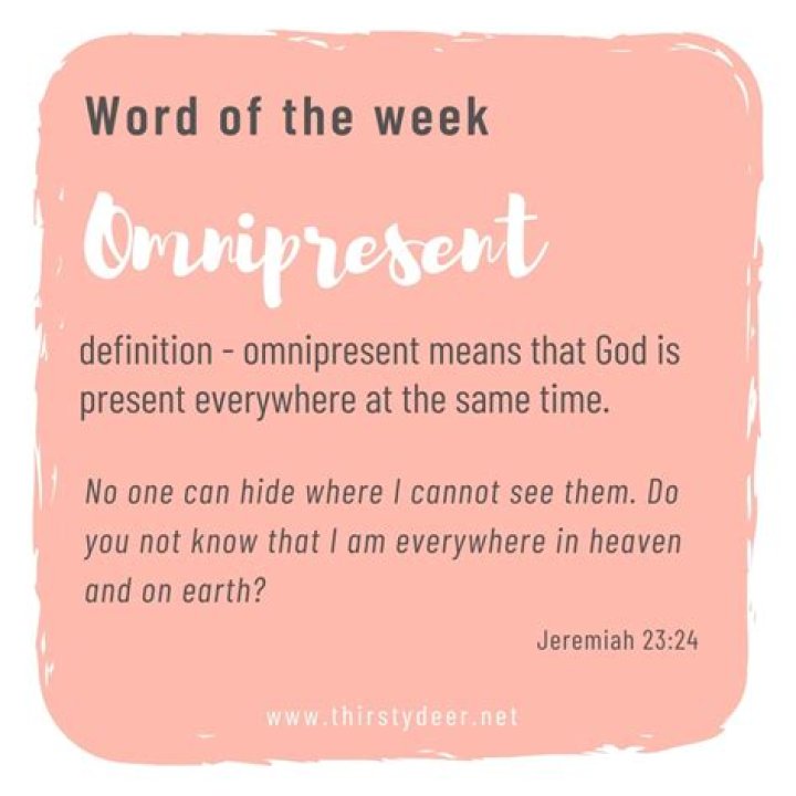 Was does omnipresent mean?