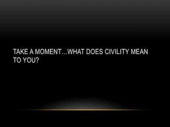 What does civility mean to you?