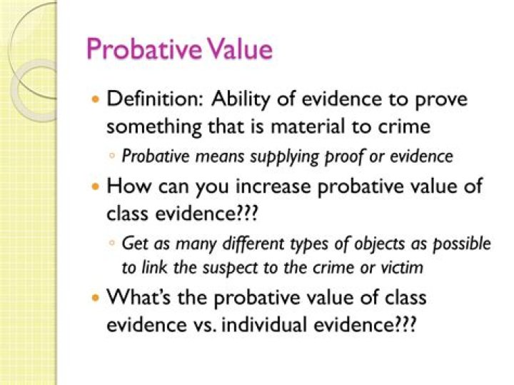 What does probative value mean?