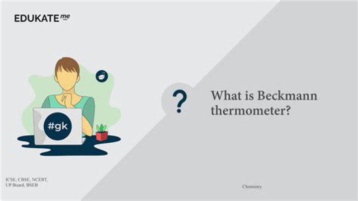 What is beckmann thermometer?