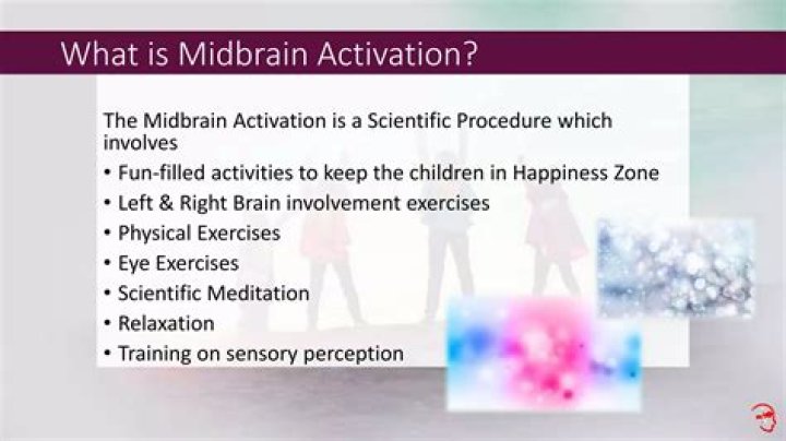 What is midbrain activation?