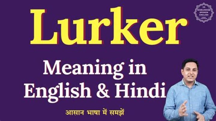 Whats a lurker mean?