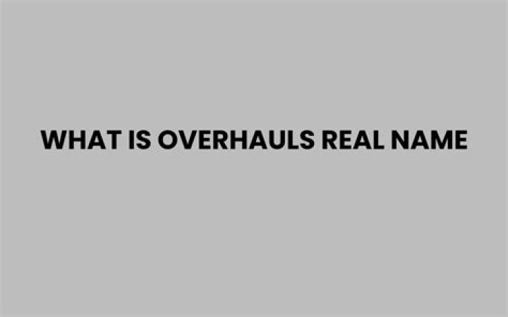 Whats overhauls real name?