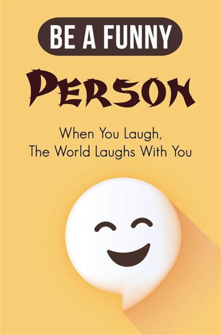 When you laugh the world laughs?