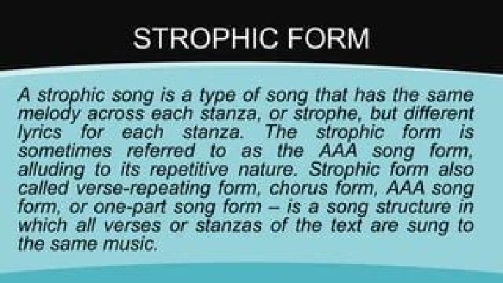 Which is true of strophic music?