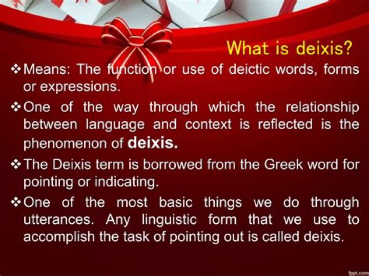 Why is deixis used?