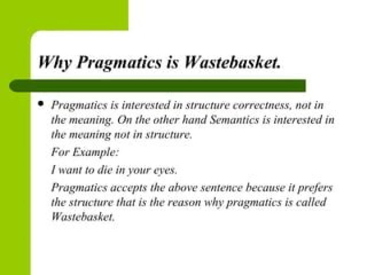 Why pragmatics is called wastebasket?