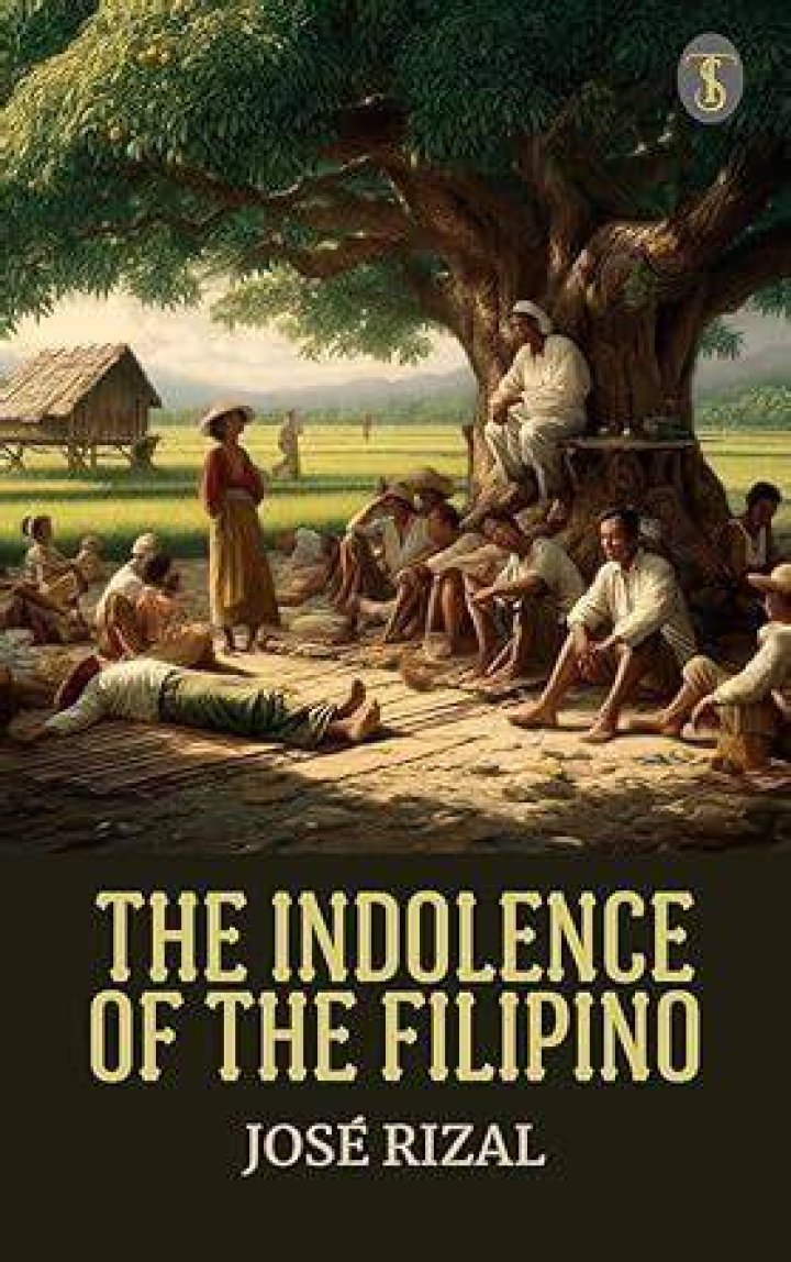 Why rizal wrote indolence of the filipino?